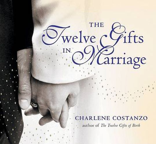 Cover image for The Twelve Gifts In Marriage