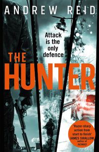 Cover image for The Hunter: the gripping thriller that should 'should give Lee Child a few sleepless nights