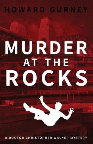 Cover image for Murder at The Rocks: A Dr Christopher Waker Mystery Book 3