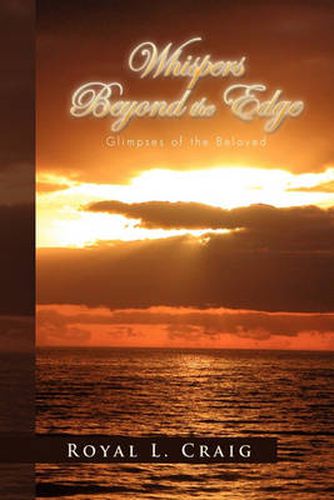 Cover image for Whispers Beyond the Edge: Glimpses of the Beloved