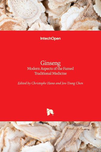 Ginseng: Modern Aspects of the Famed Traditional Medicine