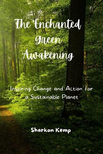 Cover image for The Enchanted Green Awakening