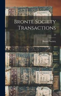 Cover image for Bronte&#776; Society Transactions; 25