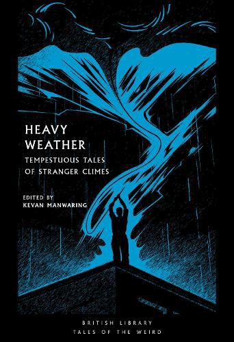 Cover image for Heavy Weather: Tempestuous Tales of Stranger Climes