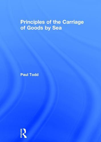 Cover image for Principles of the Carriage of Goods by Sea