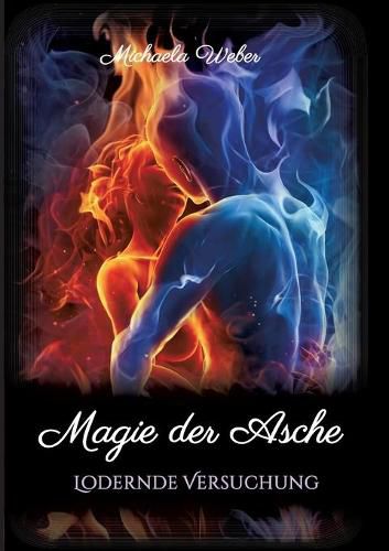 Cover image for Magie der Asche: Lodernde Versuchung