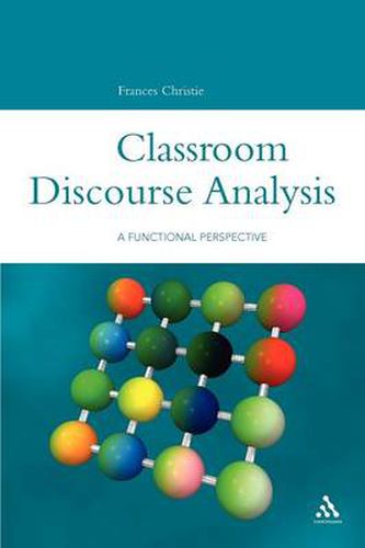 Classroom Discourse Analysis: A Functional Perspective