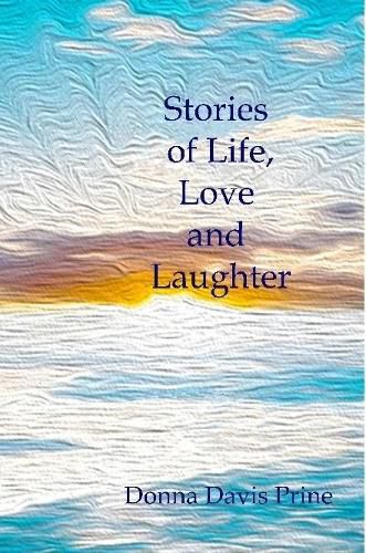 Cover image for Stories of Life, Love and Laughter