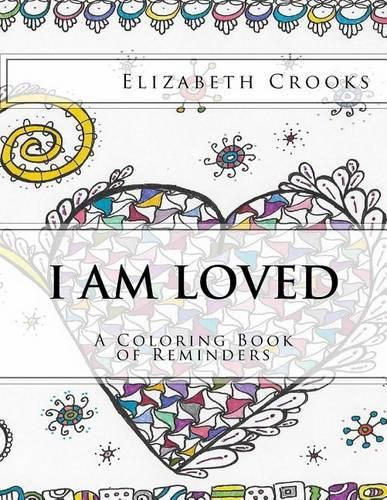 I Am Loved: A Coloring Book of Reminders