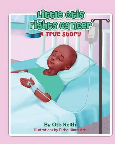 Cover image for Little Otis Fights Cancer: A True Story