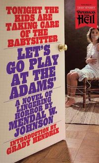 Cover image for Let's Go Play at the Adams' (Paperbacks from Hell)