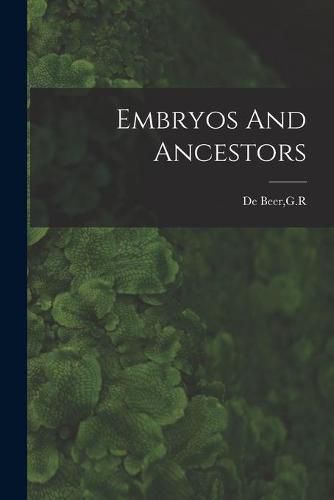 Cover image for Embryos And Ancestors