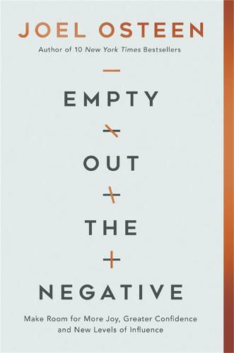Cover image for Empty Out the Negative: Make Room for More Joy, Greater Confidence, and New Levels of Influence