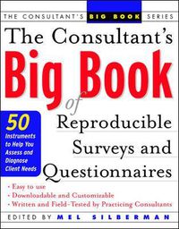 Cover image for The Consultant's Big Book of Reproducible Surveys and Questionnaires