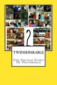 Cover image for Twinseparable: The Untold Story Of Fraternals