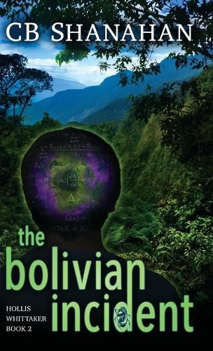 Cover image for The Bolivian Incident: Hollis Whittaker Book 2