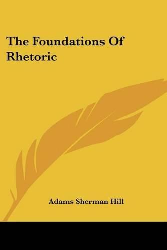 Cover image for The Foundations Of Rhetoric