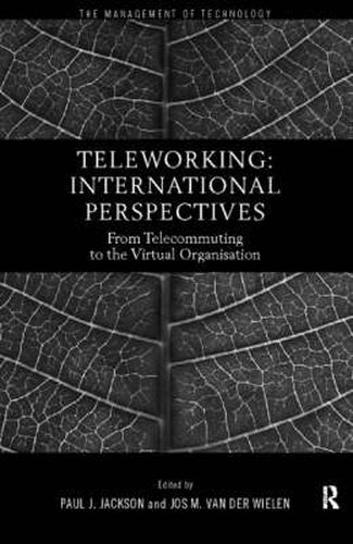 Cover image for Teleworking: New International Perspectives From Telecommuting to the Virtual Organisation