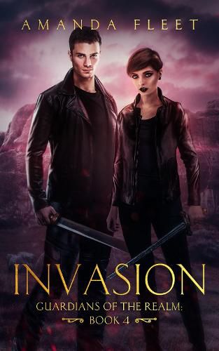 Invasion: Guardians of The Realm: book 4