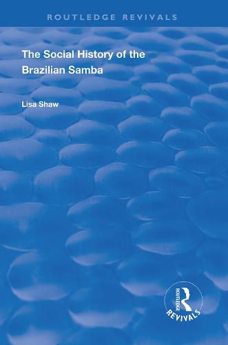 Cover image for The Social History of the Brazilian Samba