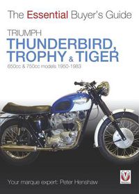 Cover image for Triumph Trophy & Tiger: The Essential Buyer's Guide