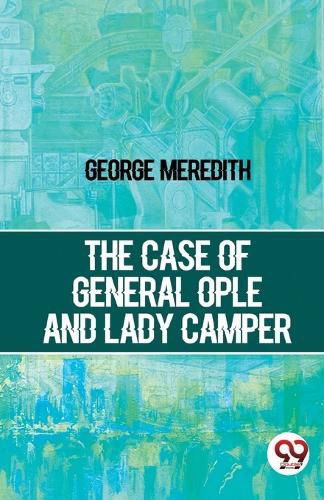 Cover image for The Case of General Ople and Lady Camper