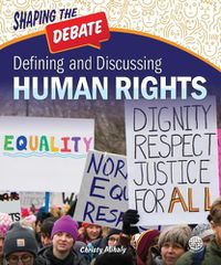 Cover image for Defining and Discussing Human Rights