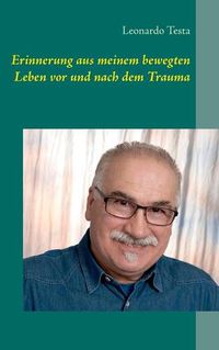 Cover image for Erinnerung aus meinem bewegten Leben vor und nach dem Trauma