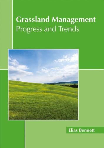 Cover image for Grassland Management: Progress and Trends
