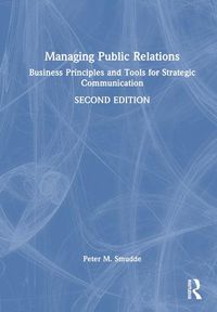 Cover image for Managing Public Relations: Business Principles and Tools for Strategic Communication, 2e