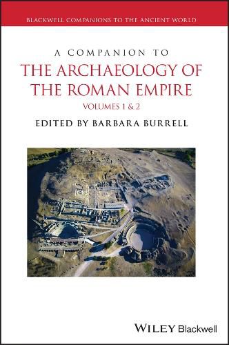 Cover image for A Companion to the Archaeology of the Roman Empire