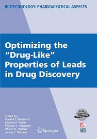 Cover image for Optimizing the  Drug-Like  Properties of Leads in Drug Discovery