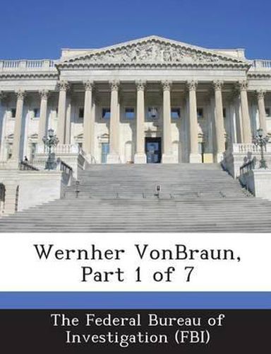 Cover image for Wernher Vonbraun, Part 1 of 7