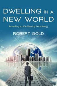 Cover image for Dwelling in a New World