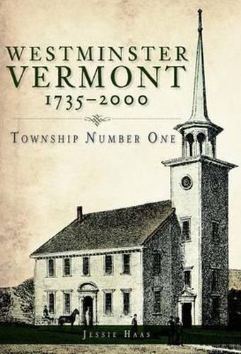 Cover image for Westminster, Vermont, 1735-2000: Township Number One