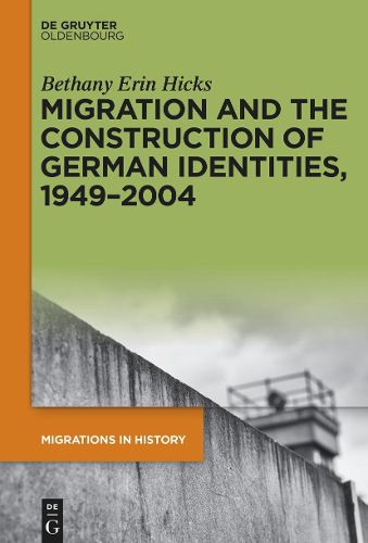 Cover image for The Long Way Around the Wall: Ransom Migration, Statecraft, and German-German Identity during the Cold War