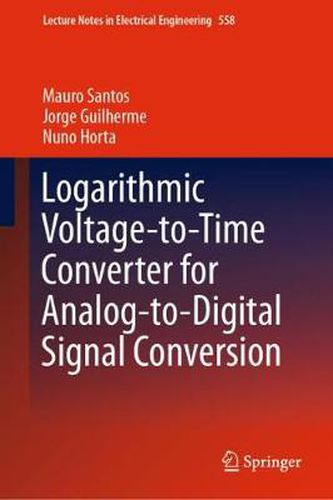 Logarithmic Voltage-to-Time Converter for Analog-to-Digital Signal Conversion