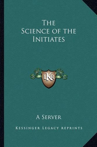 Cover image for The Science of the Initiates