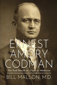 Cover image for Ernest Amory Codman