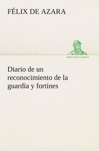 Cover image for Diario de un reconocimiento de la guardia y fortines