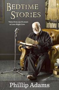 Cover image for Bedtime Stories: 21 Years Behind the Mike at RN's Late Night Live