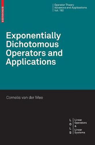 Cover image for Exponentially Dichotomous Operators and Applications