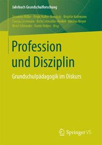 Cover image for Profession Und Disziplin: Grundschulpadagogik Im Diskurs