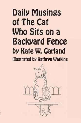 Cover image for Daily Musings of the Cat Who Sits on a Backyard Fence