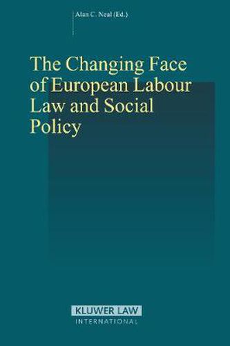 Cover image for The Changing Face of European Labour Law and Social Policy