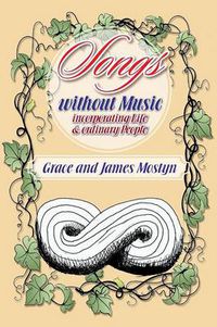 Cover image for Songs Without Music: (Incorporating Life and Ordinary People)