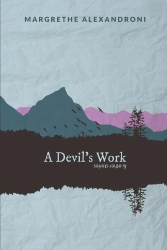 Cover image for A Devil's Work and Other Stories