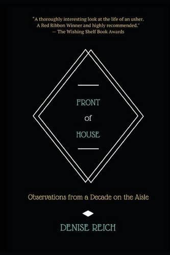 Cover image for Front of House: Observations from a Decade on the Aisle