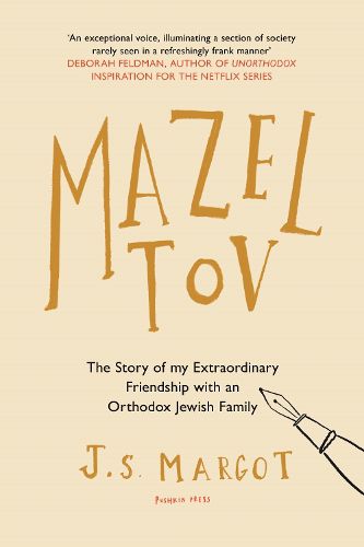 Cover image for Mazel Tov: The Story of My Extraordinary Friendship with an Orthodox Jewish Family