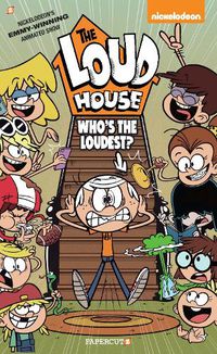 Cover image for The Loud House #11: Who's The Loudest?